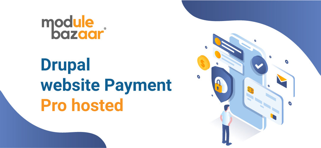 Drupal website Payment Pro hosted module