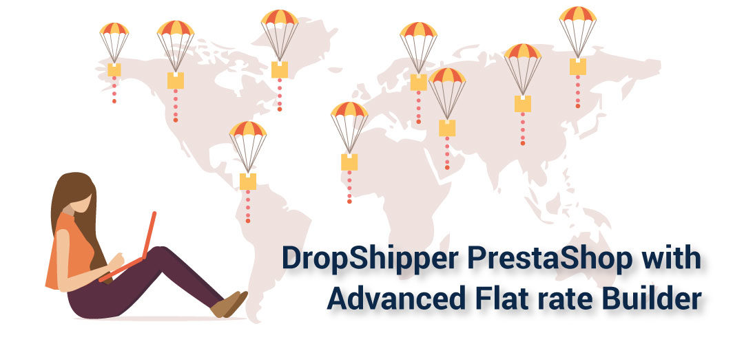 DropShipper PrestaShop - Advanced Flat rate Builder