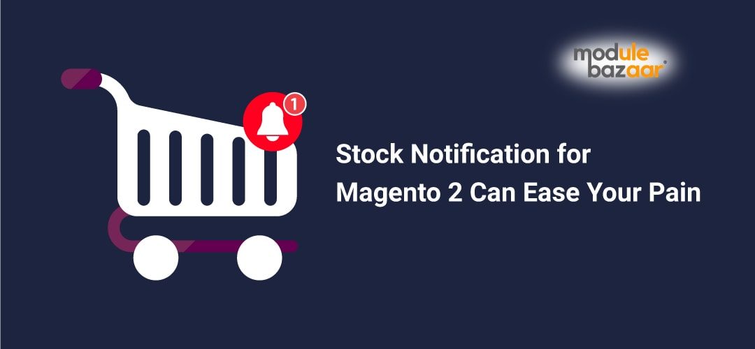 Stock notification Extension for Magento 2