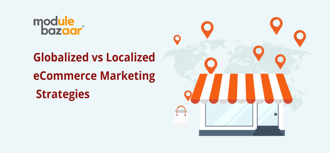 globalized vs localized ecommerce marketing