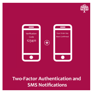 2 Factor Authentication and SMS Notifications